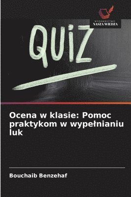 bokomslag Ocena w klasie: Pomoc praktykom w wype¿nianiu luk