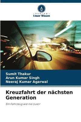 Sumit Thakur, Arun Kumar Singh, Neeraj Kumar Agarwal - Kreuzfahrt der nächsten Generation, Häftad