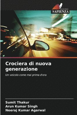 Sumit Thakur, Arun Kumar Singh, Neeraj Kumar Agarwal - Crociera di nuova generazione, Häftad