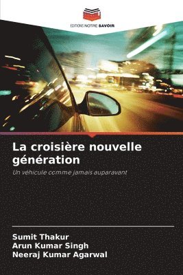 Sumit Thakur, Arun Kumar Singh, Neeraj Kumar Agarwal - croisière nouvelle génération, Häftad