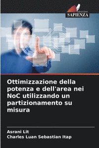 bokomslag Ottimizzazione della potenza e dell'area nei NoC utilizzando un partizionamento su misura