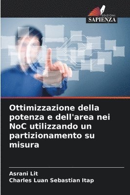 bokomslag Ottimizzazione della potenza e dell'area nei NoC utilizzando un partizionamento su misura