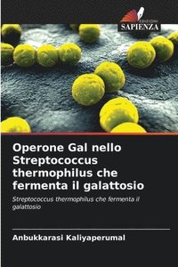 bokomslag Operone Gal nello Streptococcus thermophilus che fermenta il galattosio