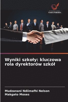 bokomslag Wyniki szko¿y: kluczowa rola dyrektorów szkó¿