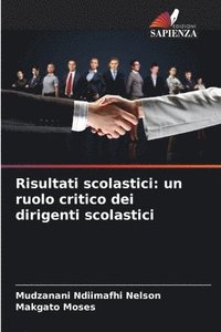 bokomslag Risultati scolastici: un ruolo critico dei dirigenti scolastici