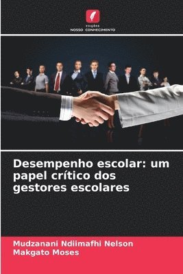 bokomslag Desempenho escolar: um papel crítico dos gestores escolares