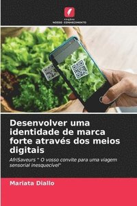 bokomslag Desenvolver uma identidade de marca forte através dos meios digitais