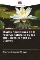 bokomslag Études floristiques de la réserve naturelle du lac Thol, dans le nord du Gujarat