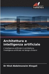 bokomslag Architettura e intelligenza artificiale