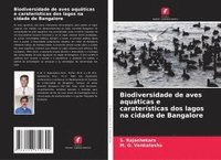 bokomslag Biodiversidade de aves aquáticas e caraterísticas dos lagos na cidade de Bangalore