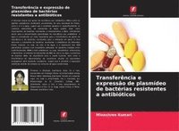 bokomslag Transferência e expressão de plasmídeo de bactérias resistentes a antibióticos