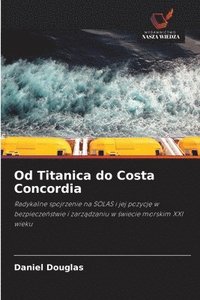 bokomslag Od Titanica do Costa Concordia