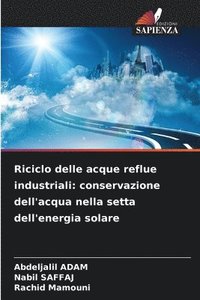 bokomslag Riciclo delle acque reflue industriali: conservazione dell'acqua nella setta dell'energia solare