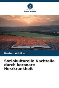 bokomslag Soziokulturelle Nachteile durch koronare Herzkrankheit