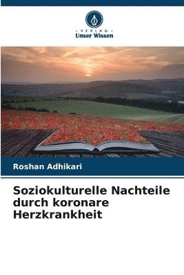 bokomslag Soziokulturelle Nachteile durch koronare Herzkrankheit
