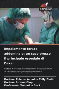 bokomslag Impalamento toraco-addominale: un caso presso il principale ospedale di Dakar