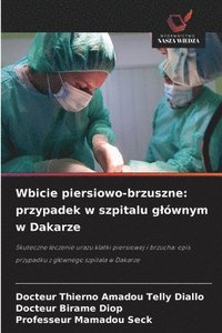 bokomslag Wbicie piersiowo-brzuszne: przypadek w szpitalu g¿ównym w Dakarze