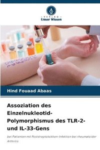 bokomslag Assoziation des Einzelnukleotid-Polymorphismus des TLR-2- und IL-33-Gens