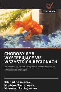 bokomslag Choroby Ryb Wyst?puj?ce We Wszystkich Regionach