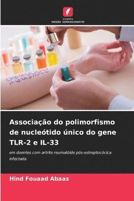Associação do polimorfismo de nucleótido único do gene TLR-2 e IL-33