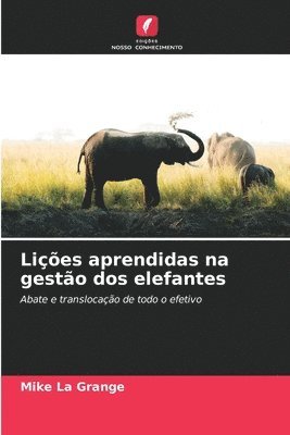 Mike La Grange - Lições aprendidas na gestão dos elefantes, Häftad