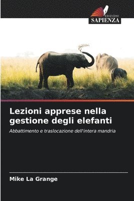 bokomslag Lezioni apprese nella gestione degli elefanti