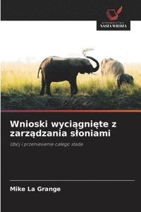 bokomslag Wnioski wyci?gni?te z zarz?dzania sloniami