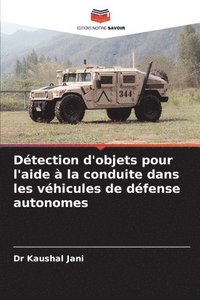 bokomslag Détection d'objets pour l'aide à la conduite dans les véhicules de défense autonomes