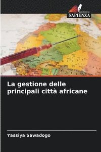 bokomslag La gestione delle principali città africane