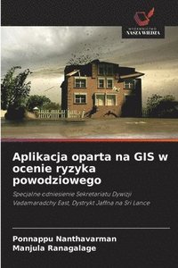 bokomslag Aplikacja oparta na GIS w ocenie ryzyka powodziowego