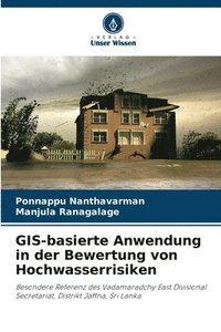 bokomslag GIS-basierte Anwendung in der Bewertung von Hochwasserrisiken