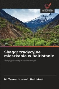 bokomslag Shaqq: tradycyjne mieszkanie w Baltistanie