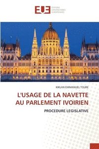 bokomslag L'Usage de la Navette Au Parlement Ivoirien
