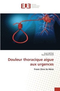 bokomslag Douleur thoracique aigue aux urgences