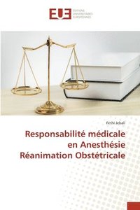 bokomslag Responsabilité médicale en Anesthésie Réanimation Obstétricale