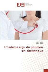 bokomslag L'oedeme aigu du poumon en obstetrique