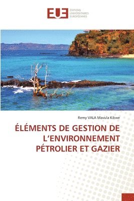 Éléments de Gestion de l'Environnement Pétrolier Et Gazier 1