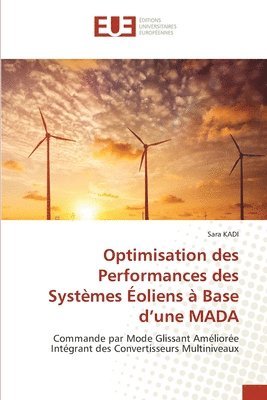 bokomslag Optimisation des Performances des Systèmes Éoliens à Base d'une MADA