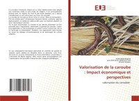 bokomslag Valorisation de la caroube : Impact économique et perspectives