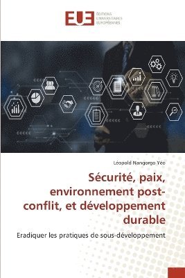 Sécurité, paix, environnement post-conflit, et développement durable