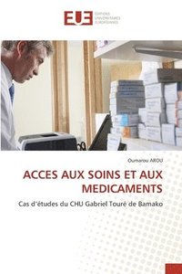 bokomslag Acces Aux Soins Et Aux Medicaments