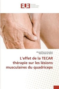 bokomslag L'effet de la TECAR thérapie sur les lésions musculaires du quadriceps