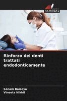 Sonam Baisoya, Vineeta Nikhil - Rinforzo dei denti trattati endodonticamente, Häftad
