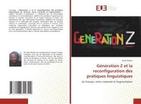 bokomslag Génération Z et la reconfiguration des pratiques linguistiques