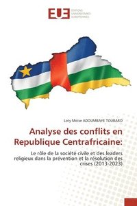 bokomslag Analyse des conflits en Republique Centrafricaine
