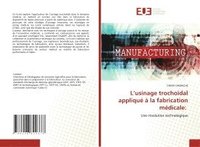 bokomslag L'usinage trochoïdal appliqué à la fabrication médicale: