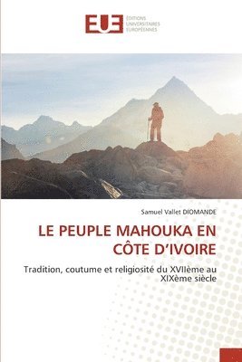 bokomslag Peuple Mahouka En Côte d'Ivoire