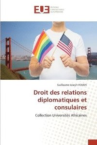 bokomslag Droit des relations diplomatiques et consulaires