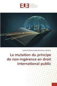 bokomslag mutation du principe de non-ingérence en droit international public