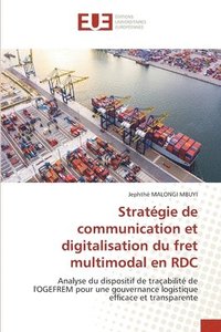 bokomslag Stratégie de communication et digitalisation du fret multimodal en RDC